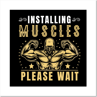 Installing muscles please wait workout motivation Posters and Art